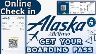 How Do I Get My Boarding Pass for Alaska Airlines | Online Check in | PDF   Boarding Pass | Alaska