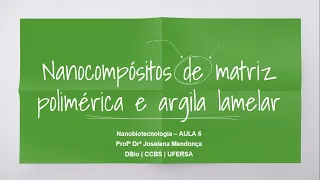 Nanobiotecnologia: Nanocompósitos de matriz polimérica e argila lamelar