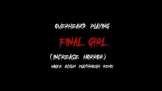 Overheard Playing Final Girl (Increase Horror) #funwithvrg!