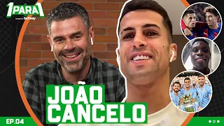 1 PARA 1 | João Cancelo #04