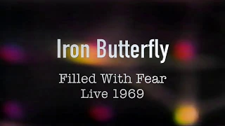 Iron Butterfly Filled With Fear Live 1969