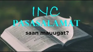 INC Pasasalamat : Saan Mauugat?