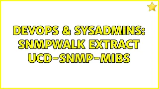 DevOps & SysAdmins: SNMPWALK extract UCD-SNMP-MIBs