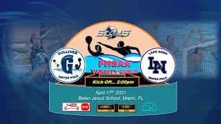 Gulliver Prep. Varsity Girls vs. Lake Nona Varsity Girls - FHSAA Water-Polo States Championship