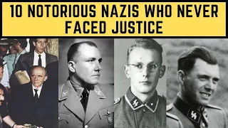 10 Notorious Nazis Who Never Faced Justice
