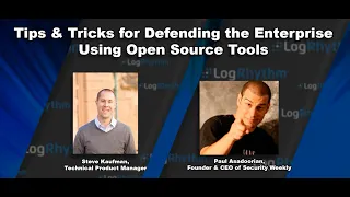 Defending with Open Source Tools -- Security Weekly and LogRhythm Webinar September 2018