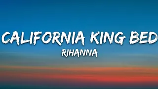 Rihanna - California King Bed (Lyrics)