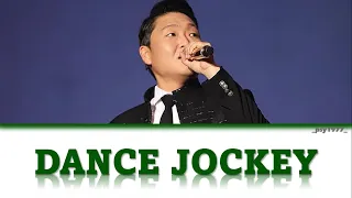 Dance Jockey by PSY (HAN/ROM/ENG) Color Coded Lyrics