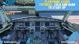 [MSFS 2020] FlyByWire A32NX Tutorial: Cold & Dark - Pushback [Part 3]