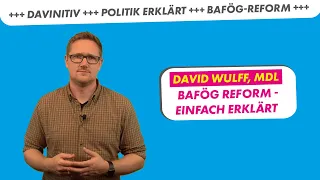 Die BAföG-Reform - Einfach erklärt | David Wulff, MdL