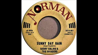 Barry Ebling & The Invaders- I Can Make It Without You / Sunny Day Rain