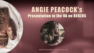 Angie Peacock's Presentation to the VA on Benzos...