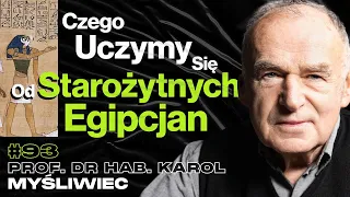 Co Starożytny Egipt Mówi o Dzisiejszym Świecie i Człowieku - prof. dr hab. Karol Myśliwiec #93