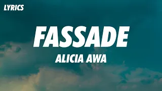 ALICIA AWA - FASSADE (Lyrics)