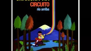 Chancha via Circuito - José Larralde - Quimey Neuquen