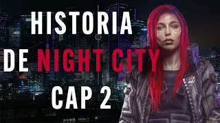 🔥LA HISTORIA DE NIGHT CITY-CAPITULO 2🔥: LA CUARTA GUERRA CORPORATIVA. CYBERPUNK 2077