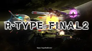 R-TYPE FINAL 2 Demo - PS4 - Full Intro, Gameplay & Ending Montage