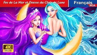 Fée de La Mer et Déesse du Clair de Lune 💧🌕 Contes De Fées Français 🌛 WOA - French Fairy Tales