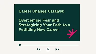 WORK180 Webinar | Overcoming Fear and Strategizing Your Path to a Fulfilling New Career