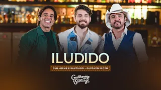 ILUDIDO - Guilherme e Santiago, Gustavo Mioto (BOIADEIRO AUSTRALIANO)