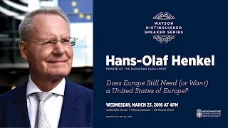 Hans-Olaf Henkel ─ Does Europe Still Need (or Want) a United States of Europe?