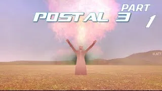 Postal 3 | Part 1 | HE'S BACK!