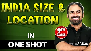 INDIA SIZE AND LOCATION in 1 Shot | FULL Chapter Coverage (THEORY + PYQs) | Class-9th SST