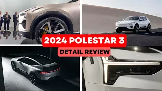 2024 Polestar 3 || 2024 Polestar 3 Detail Review || CHOOSE YOUR RIDE ||