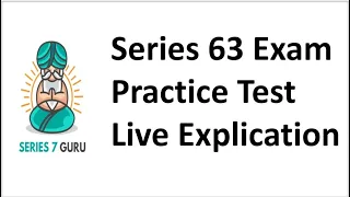 Series 63 Exam Prep - Practice Test Live Explication