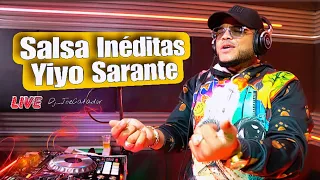 SALSA INEDITAS DE YIYO SARANTE EN VIVO DJ JOE CATADOR C15