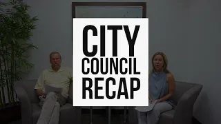 City Council Meeting Recap - July 12, 2021