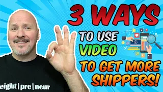 Freight Broker Business  - 3 Ways Freight Brokers Can Get Shippers Using VIDEO [PLUS BONUS]