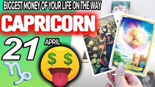 Capricorn ♑️ 💲💲BIGGEST MONEY OF YOUR LIFE ON THE WAY💰💵 horoscope for today APRIL 21 2024 ♑️tarot