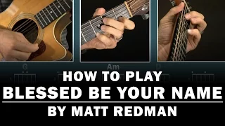 Blessed Be Your Name (Matt Redman) | How to Play | Beginner guitar lesson
