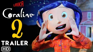 Coraline 2 - Trailer (2024) | Laika | Release Date, Sequel, Ending, Review, Anime, Teaser