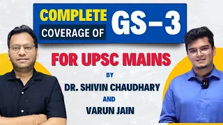 GS-3 Mains Module by Dr.Shivin Chaudhary | Complete Coverage for UPSC Mains 2023/24