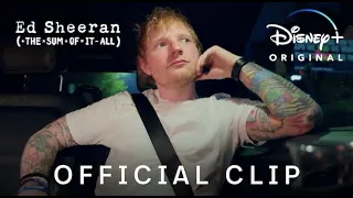 The Man Behind the Music | Ed Sheeran: The Sum of It All | Disney+