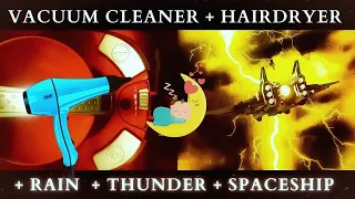 ★ Vacuum Cleaner + Hairdryer + Rain + Thunder + Spaceship sound ★ Find sleep, relax  (Dark screen)