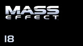 Прохождение Mass Effect (живой коммент от alexander.plav) Ч. 18