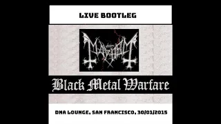 Mayhem - Black Metal Warfare @ DNA Lounge in San Francisco, CA 30.01.2015 [TOUR LIVE BOOTLEG]