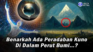 Benarkah Ada Peradaban Kuno di Dalam Perut Bumi…?