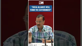 #Shorts | "INDIA alliance will form the government" | Delhi CM Arvind Kejriwal | Uttar Pradesh