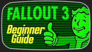 Fallout 3 Beginner's Guide