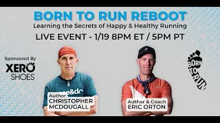 The BORN TO RUN Reboot with Christopher McDougall and Coach Eric Orton