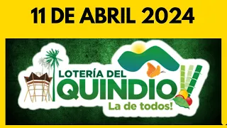 Resultado de la LOTERIA del QUINDIO del JUEVES 11 de abril de 2024 💫✅💰 ULTIMO SORTEO