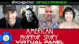 AMERICAN HORROR STORY Panel – Wizard World Virtual Experiences 2020