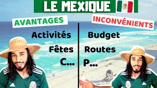 MEXIQUE : AVANTAGES / INCONVÉNIENTS : CE QU'IL FAUT SAVOIR...