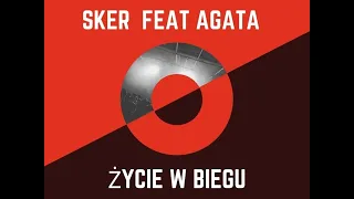 Sker  - życie w biegu (feat.  Agata)