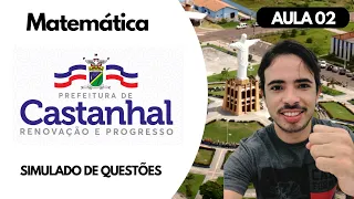 SIMULADO 02 DE MATEMATICA BANCA CETAP CONCURSO DE CASTANHAL