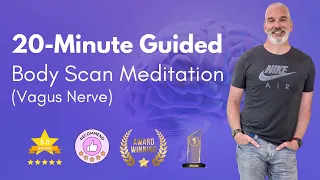 Vagus Nerve: Guided Body Scan 20-Minute (MBSR MBCT)
